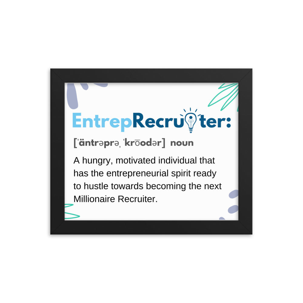 EntrepRecruiter The Millionaire Recruiter Framed poster