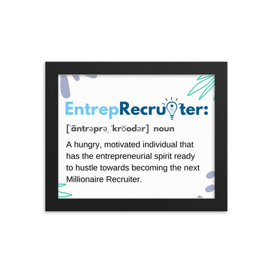 EntrepRecruiter The Millionaire Recruiter Framed poster